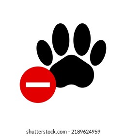 No animals allowed. Animal Restrictions Signs. Paw and stop signs. Vectors.