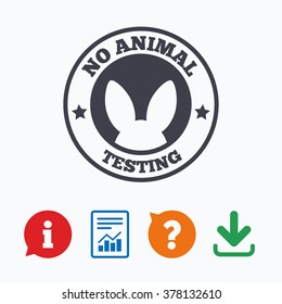 No animals testing sign icon. Not tested symbol. Information think bubble, question mark, download and report.