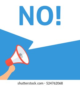 NO! Announcement. Hand Holding Megaphone With Speech Bubble. Flat Illustration