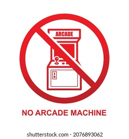 No arcade machine sign isolated on white background vector illustration.