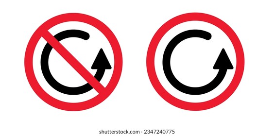 No arrow or no return, repeat, rotation, reload, refresh, loop pictogram. Forbidden sign. Vector red crossed circle. Stop repeating