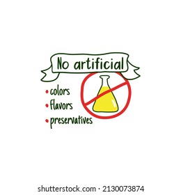 No artificial colors, flavors, preservatives badge. Isolated on white healthy product label, organic ingredient in food. Hand drawn crossed chemical flask, text at ribbon, vector illustration