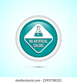 No artificial colors icon design illustration, Artificial color free symbol, Natural product, Teal color round button design