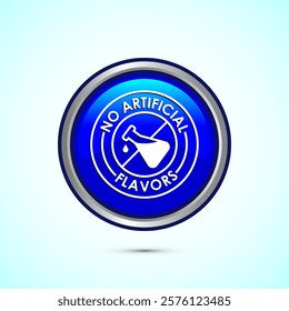 No artificial flavor icon design illustration, Artificial flavor free symbol, Natural product, Blue color round button design