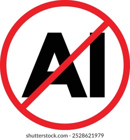 No artificial intelligence sign . No to ai artificial intelligence generated images icon . No AI icon vector