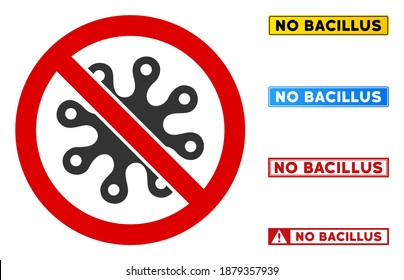 Sin signo de Bacilla con textos en marcos rectangulares. El estilo de ilustración es un símbolo icónico plano dentro de un círculo cruzado rojo sobre un fondo blanco. Simple No Bacilla vector, diseñado para reglas,