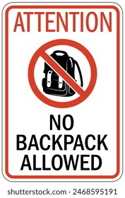 No backpack allowed sign and labels