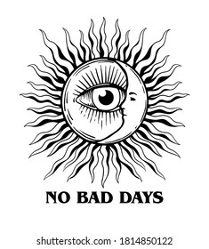 No bad days slogan print design sun and moon hand drawn illustration