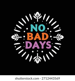 No hay gráficos de texto de Bad Days con tipografía sunburst