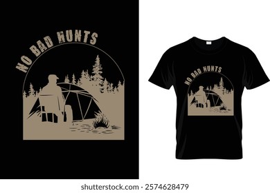 NO BAD HUNTS -T SHIRT DESIGN