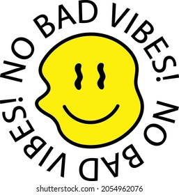 No Bad Vibes Emoji Smile Face Print Cut Files