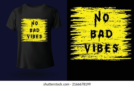 no bad vibes typography t-shirt design for print. Trendy typography and stylish design vector illustration.
