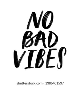 NO BAD VIBES. VECTOR HAND LETTERING