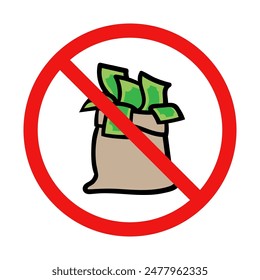 No Bag of Money Sign on White Background