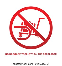 No baggage trolleys on the escalator sign isolated on white background vector illustration.