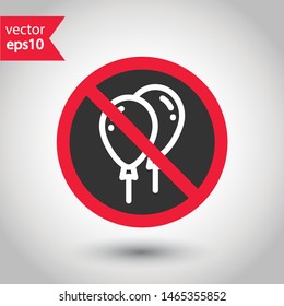 No balloon icon. Prohibited balloon vector icon. Forbidden helium balloons icon. No helium balloon vector sign. Warning, caution, attention, restriction, danger flat sign design. EPS 10 symbol