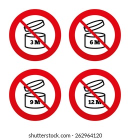 No, Ban Or Stop Signs. After Opening Use Icons. Expiration Date 6-12 Months Of Product Signs Symbols. Shelf Life Of Grocery Item. Prohibition Forbidden Red Symbols. Vector