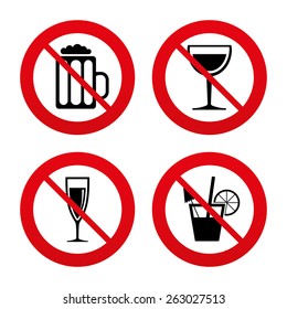 No, Ban or Stop signs. Alcoholic drinks icons. Champagne sparkling wine and beer symbols. Wine glass and cocktail signs. Prohibition forbidden red symbols. Vector