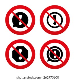 No, Ban or Stop signs. Attention icons. Exclamation speech bubble symbols. Caution signs. Prohibition forbidden red symbols. Vector 