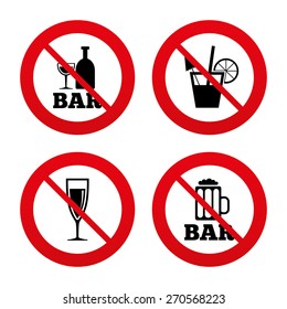 No, Ban or Stop signs. Bar or Pub icons. Glass of beer and champagne signs. Alcohol drinks and cocktail symbols. Prohibition forbidden red symbols. Vector