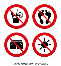 No, Ban or Stop signs. Beach holidays icons. Cocktail, human footprints and swimming trunks signs. Summer sun symbol. Prohibition forbidden red symbols. Vector