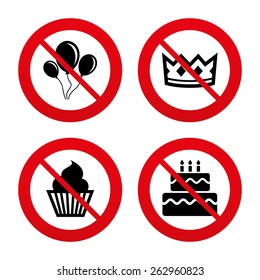 No, Ban or Stop signs. Birthday crown party icons. Cake and cupcake signs. Air balloons with rope symbol. Prohibition forbidden red symbols. Vector