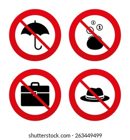 No, Ban or Stop signs. Clothing accessories icons. Umbrella and headdress hat signs. Wallet with cash coins, business case symbols. Prohibition forbidden red symbols. Vector