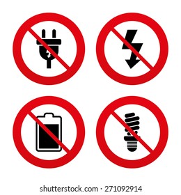 No, Ban or Stop signs. Electric plug icon. Fluorescent lamp and battery symbols. Low electricity and idea signs. Prohibition forbidden red symbols. Vector