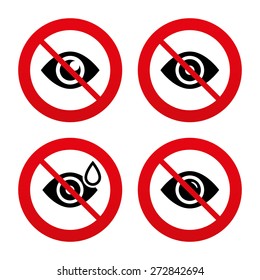 No, Ban or Stop signs. Eye icons. Water drops in the eye symbols. Red eye effect signs. Prohibition forbidden red symbols. Vector