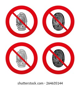 No, Ban or Stop signs. Fingerprint icons. Identification or authentication symbols. Biometric human dabs signs. Prohibition forbidden red symbols. Vector