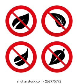 No, Ban or Stop signs. Leaf icon. Fresh natural product symbols. Tree leaves signs. Prohibition forbidden red symbols. Vector