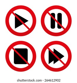 No, Ban or Stop signs. Player navigation icons. Play, stop and pause signs. Next song symbol. Prohibition forbidden red symbols. Vector