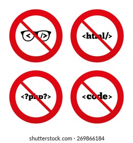 No, Ban or Stop signs. Programmer coder glasses icon. HTML markup language and PHP programming language sign symbols. Prohibition forbidden red symbols. Vector
