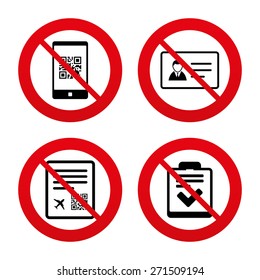 No, Ban or Stop signs. QR scan code in smartphone icon. Boarding pass flight sign. ID card badge symbol. Check or tick sign. Prohibition forbidden red symbols. Vector