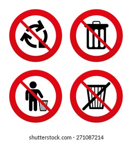 No, Ban or Stop signs. Recycle bin icons. Reuse or reduce symbols. Human throw in trash can. Recycling signs. Prohibition forbidden red symbols. Vector