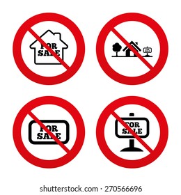 No, Ban or Stop signs. For sale icons. Real estate selling signs. Home house symbol. Prohibition forbidden red symbols. Vector