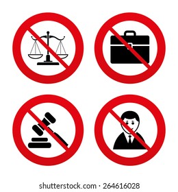 No, Ban or Stop signs. Scales of Justice icon. Client or Lawyer symbol. Auction hammer sign. Law judge gavel. Court of law. Prohibition forbidden red symbols. Vector