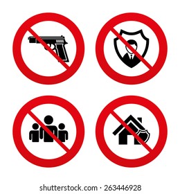 No, Ban or Stop signs. Security agency icons. Home shield protection symbols. Gun weapon sign. Group of people or Share. Prohibition forbidden red symbols. Vector 