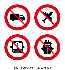 No, Ban Or Stop Signs. Transport Icons. Truck, Airplane, Public Bus And Ship Signs. Shipping Delivery Symbol. Air Mail Delivery Sign. Prohibition Forbidden Red Symbols. Vector