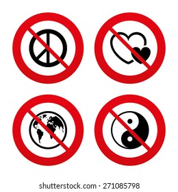 No, Ban or Stop signs. World globe icon. Ying yang sign. Hearts love sign. Peace hope. Harmony and balance symbol. Prohibition forbidden red symbols. Vector