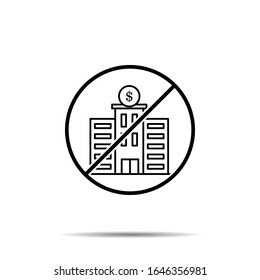 No bank, building icon. Simple thin line, outline vector of buildings ban, prohibition, forbiddance icons for ui and ux, website or mobile application