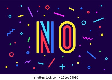 No. Banner, poster and sticker concept, geometric style with text No. Icon message no cloud talk for banner, poster, web. Lettering card, invitation card for sale, discount. Vector Illustration