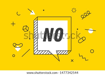 NO. Banner, speech bubble, poster and sticker concept, geometric memphis style with text No. Icon balloon with quote message no for banner, poster. Explosion burst design. Vector Illustration