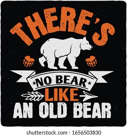 
There’s No Bear Like An Old Bear