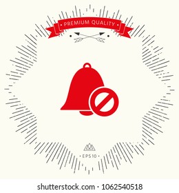 No bell icon. Prohibition sign. Stop symbol