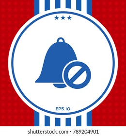 No bell icon. Prohibition sign. Stop symbol