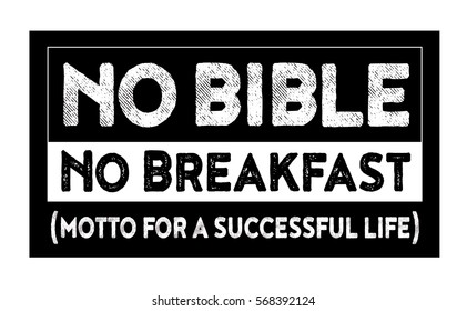 No Bible No Breakfast Motto for a Successful Life Black and White Typography Design Poster