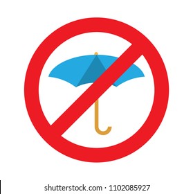 no blue umbrella, dont used umbrella red sign warning caution on white background vector illustration