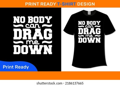 no body can drag me down svg