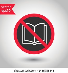 No book icon. Prohibited reading vector icon. Forbidden reading book icon. No magazine vector sign.  